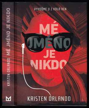Kristen Orlando: Mé jméno je Nikdo