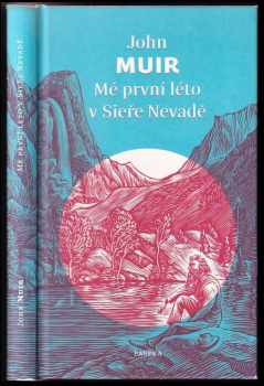John Muir: Mé první léto v Sieře Nevadě