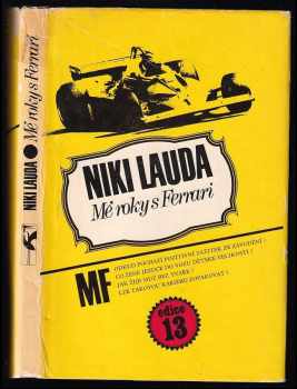 Mé roky s Ferrari - Niki Lauda (1983, Mladá fronta) - ID: 737576