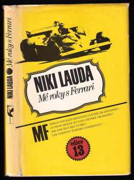 Niki Lauda: Mé roky s Ferrari