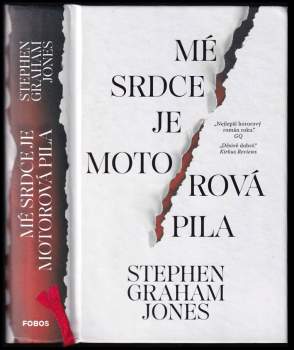 Stephen Graham Jones: Mé srdce je motorová pila