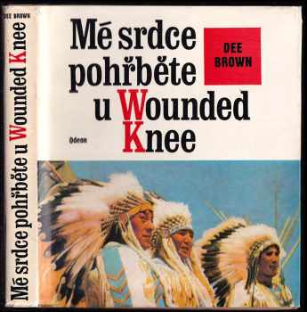 Mé srdce pohřběte u Wounded Knee