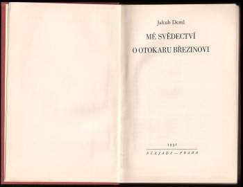 Jakub Deml: Mé svědectví o Otokaru Březinovi