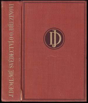 Mé svědectví o Otokaru Březinovi