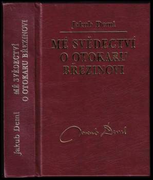 Mé svědectví o Otokaru Březinovi