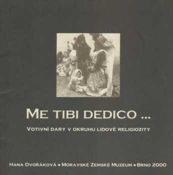 Me tibi dedico--