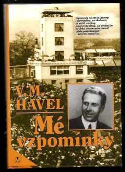 Václav Maria Havel: Mé vzpomínky