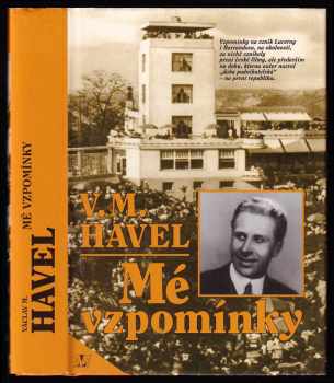 Mé vzpomínky - Václav Maria Havel (1993, Nakladatelství Lidové noviny) - ID: 783112