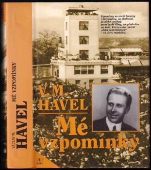 Mé vzpomínky - Václav Maria Havel (1993, Nakladatelství Lidové noviny) - ID: 826123