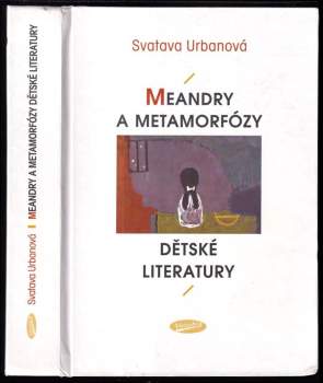 Meandry a metamorfózy dětské literatury