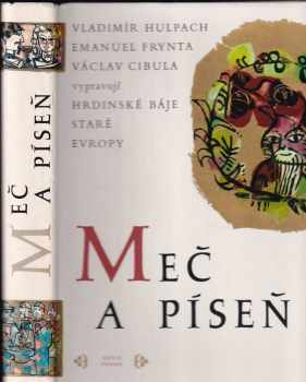 Vladimír Hulpach: Meč a píseň