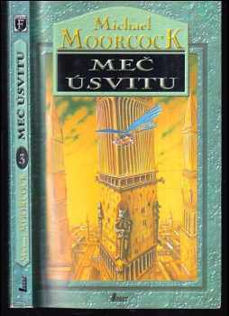 Michael Moorcock: Meč úsvitu