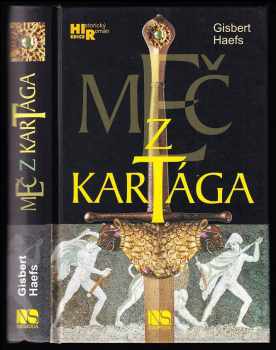 Meč z Kartága - Gisbert Haefs (2006, Svoboda) - ID: 442620