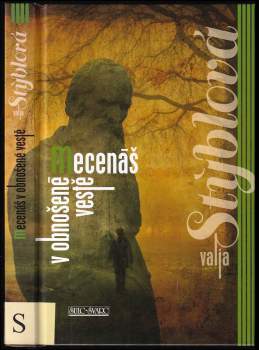 Valja Stýblová: Mecenáš v obnošené vestě