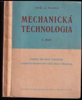 Jozef Huka: Mechanická technologia