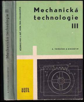 Evžen Tomeček: Mechanická technologie