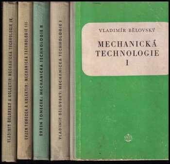 Vladimír Bělovský: Mechanická technologie