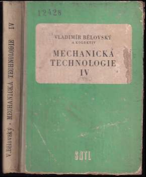 Vladimír Bělovský: Mechanická technologie