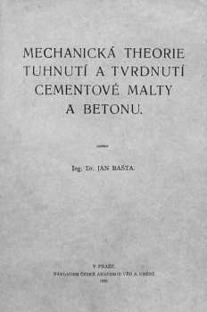 Mechanická theorie tuhnutí a tvrdnutí cementové malty a betonu
