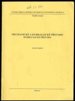 Jaroslav Kopáček: Mechanické a hydraulické převody