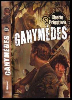 Mechanické století : Ganymédes - Kniha čtvrtá