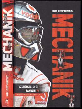 Marc "Elvis" Priestley: Mechanik