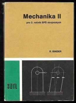 Mechanika 2 : [D.] 2 - pro 2. ročník SPŠ strojnických - Robert Binder, Miloslav Vlk (1989, Státní nakladatelství technické literatury) - ID: 941127