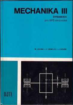 Mechanika III - Dynamika