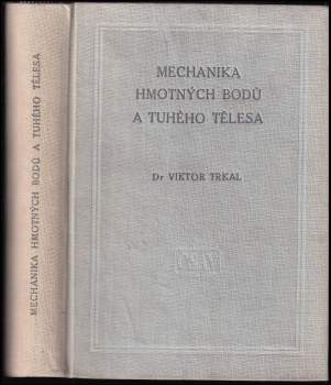 Mechanika hmotných bodů a tuhého tělesa