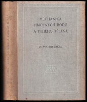 Mechanika hmotných bodů a tuhého tělesa