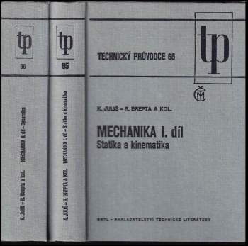Mechanika - I. díl - Statika a kinematika + Mechanika - II. díl - Dynamika