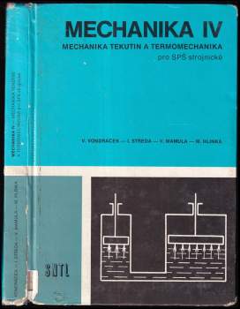 Mechanika IV - Mechanika tekutin a termomechanika pro střední průmyslové školy strojnické
