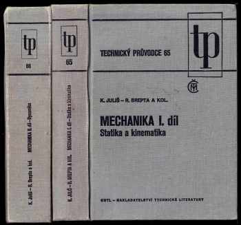 Ladislav Půst: Mechanika - I. díl - Statika a kinematika + Mechanika - II. díl - Dynamika