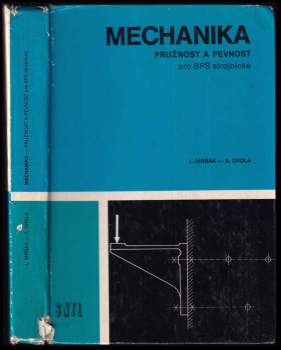 Ladislav Mrňák: Mechanika - Pružnost a pevnost pro SPŠ strojnické