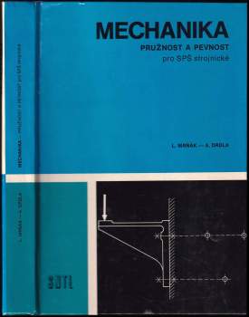 Mechanika - Pružnost a pevnost pro SPŠ strojnické