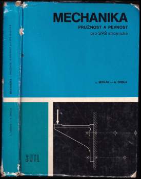 Ladislav Mrňák: Mechanika - Pružnost a pevnost pro SPŠ strojnické