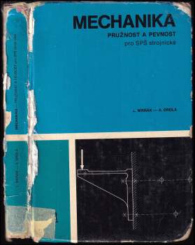 Ladislav Mrňák: Mechanika - Pružnost a pevnost pro SPŠ strojnické
