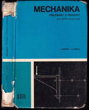 Ladislav Mrňák: Mechanika - Pružnost a pevnost pro SPŠ strojnické