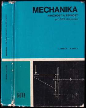 Mechanika - Pružnost a pevnost pro SPŠ strojnické