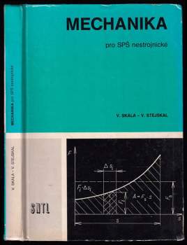 Vladimír Skála: Mechanika pro SPŠ nestrojnické