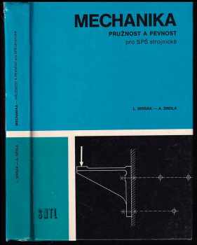 Mechanika - Pružnost a pevnost pro SPŠ strojnické