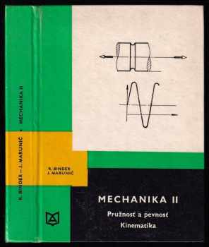 Mechanika II. - Pružnosť a pevnosť, kinematika