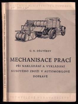 Mechanisace prací při nakládání a vykládání kusového zboží v automobilové dopravě