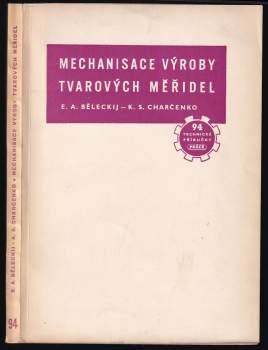 Mechanisace výroby tvarových měřidel