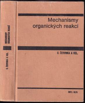 Otakar Červinka: Mechanismy organických reakcí