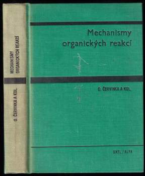 Otakar Červinka: Mechanismy organických reakcí
