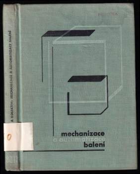 František Čepelík: Mechanizace a automatizace balení