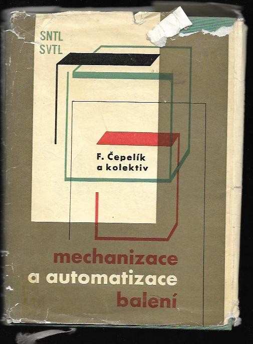 František Čepelík: Mechanizace a automatizace balení