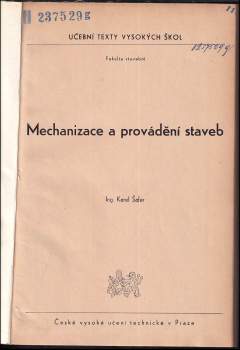 Karel Šafer: Mechanizace a provádění staveb