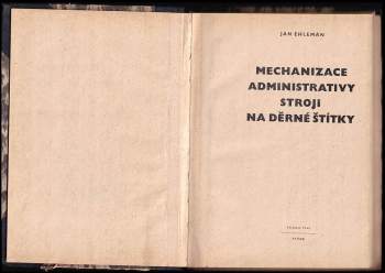 Jan Ehleman: Mechanizace administrativy stroji na děrné štítky